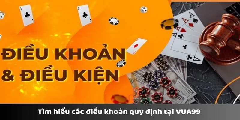 Các điều khoản điều kiện được quy định cho người chơi